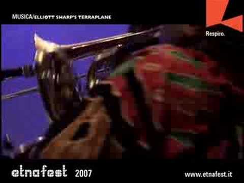 Elliot Sharp's Terraplane live at Etnafest 2007