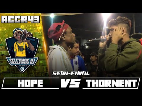 HOPE x THORMENT | SEMI-FINAL | RCCR 43 | SELETIVA ESTADUAL RJ 2023