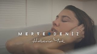 Merve Deniz - Haberin Yok (Official Video)