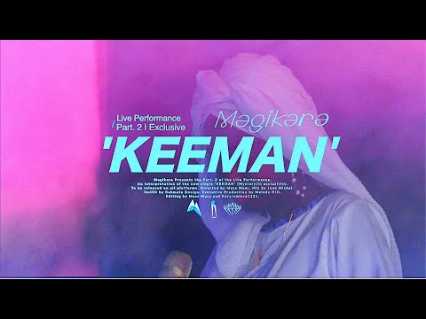 Live Sessions | Magikara - KEEMAN (Mystery) [Live Performance]