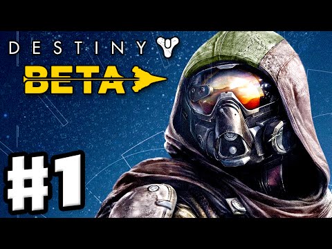 Destiny Beta - Gameplay Walkthrough Part 1 - A Guardian Rises! (PS4)