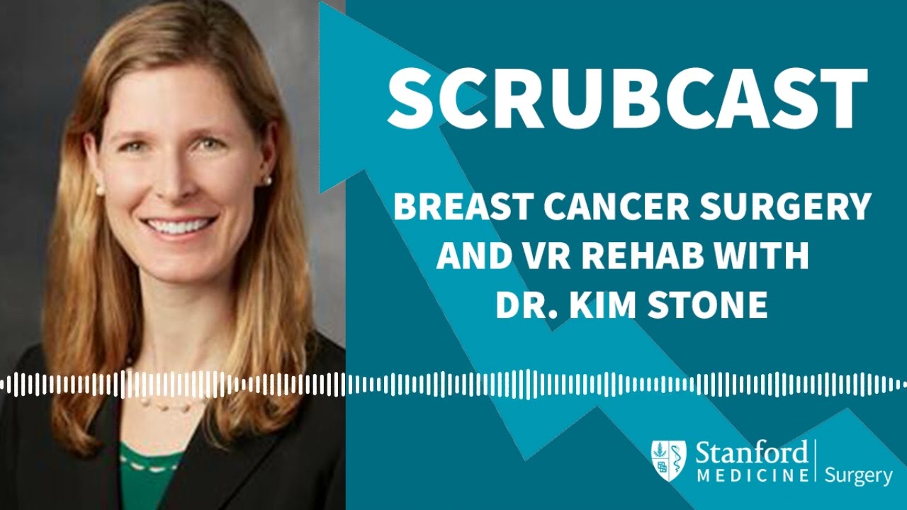 SCRUBCAST: Breast Cancer Surgery & Innovative Rehabilitation with Dr  Kim Stone