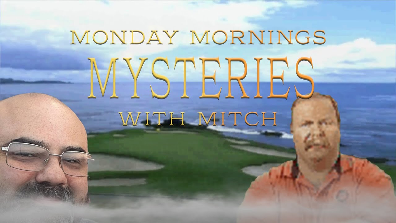 Pebble Beach Golf Links | Monday Mornings Myst with Mitch
