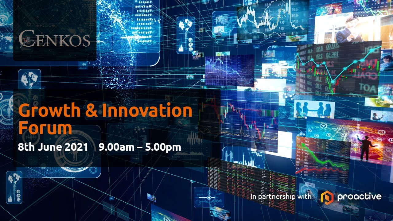 Cenkos Growth & Innovation Forum 8 June 2021 | Online from 1 pm