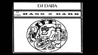DJ Dara - Bass 2 Dark (Side A)