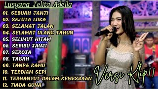 Download lagu ( SEBUAH JANJI ) LUSYANA JELITA ADELLA FULL ALBUM PILIHAN TERBAIK | VERSI VIDIO KLIP! mp3