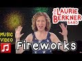 "Fireworks" by The Laurie Berkner Band from Superhero Album | 4th Of July Song