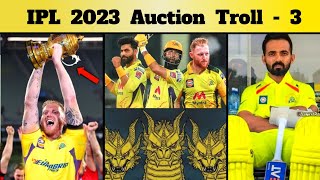 IPL 2023 Auction Meme Review Part 3 | CSK Full & Final Squad | RCB, MI squad Troll