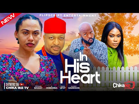 IN HIS HEART - IK OGBONNA ,STEFANIA BASSEY , AUDREY HARRISON,EMEM UFOT NEW 2025 NOLLYWOOD MOVIE 