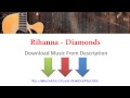 Download Rihanna - Diamonds MP3 , MP4 