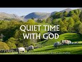 QUIET TIME WITH GOD Instrumental Worship Scriptures With Nature Christian Piano