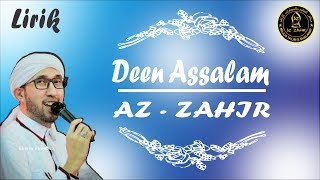Download lagu Deen Assalam Az-Zahir Lirik Arab   Latin   Terjemah mp3