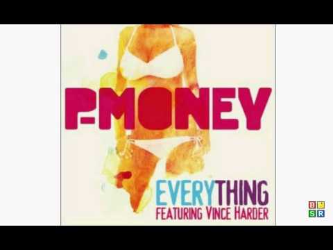 P-Money - Everything ft Vince Harder FnDannyBoy Remix