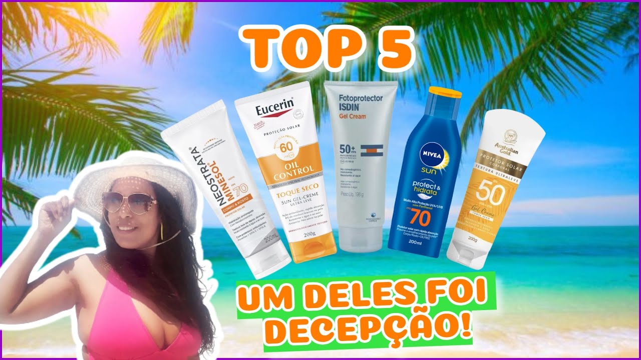 TOP 5 PROTETORES SOLARES PARA O CORPO| MELHOR PROTETOR SOLAR CORPORAL PARA O VERÃO
