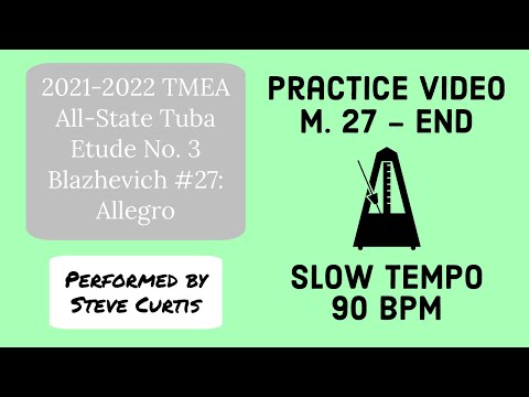 Blazhevich 27 Practice Video 2 - Slow Tempo: M. 27-end