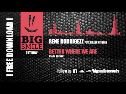 Rene Rodrigezz feat. Hellen Vissers - Better where we are (Sash_S Remix) [BIGSMILE]