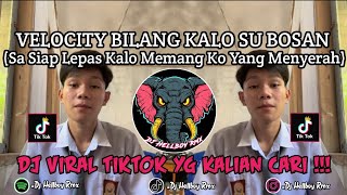 Download lagu VELOCITY BILANG KALO SU BOSAN || SA SIAP LEPAS KALO MEMANG KO YANG MENYERAH VIRAL TIKTOK TRBARU 2026 mp3