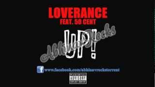 LoveRance Feat 50 Cent, T.I. &amp; Young Jeezy UP !