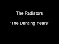The Radiators - The Dancing Years [HQ Audio]