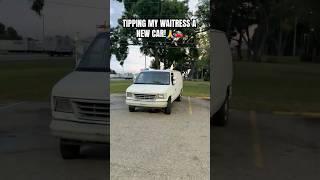 I Tipped My Waitress A Car!
