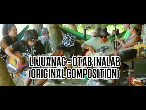 Lijuanag - Otab Inalab (Original Composition)