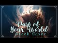 Part Of Your World Θέλω να Ζω Disney S The Little Mermaid 2023 Ll Greek Cover Maria Tina