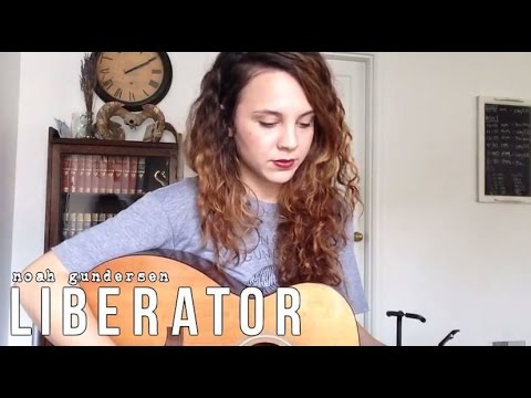 Liberator - Noah Gundersen (Cover) by ISABEAU