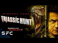 Triassic Hunt | Full Movie | Action Adventure Sci-Fi