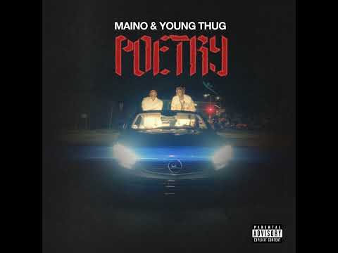 Maino (ft. Young Thug) - Poetry