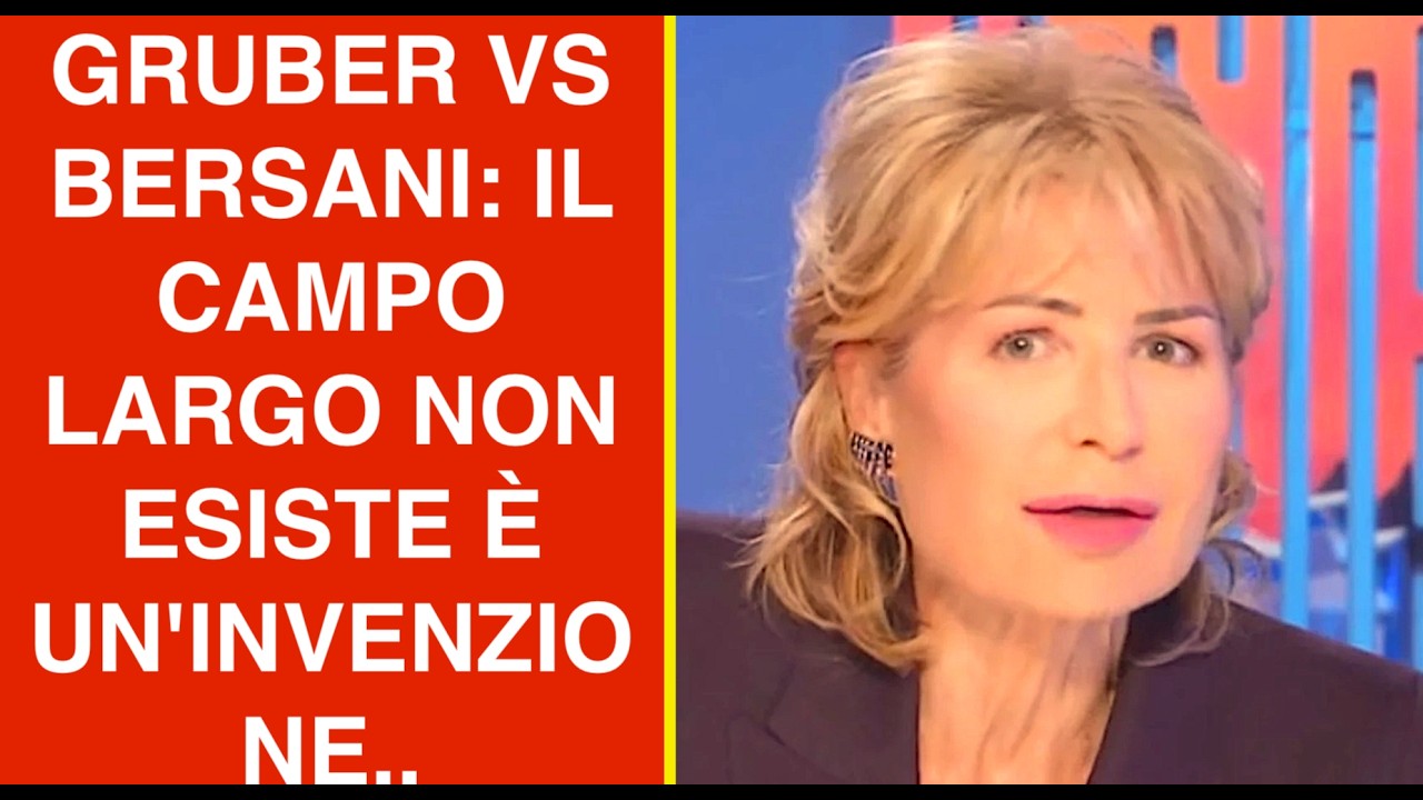GRUBER VS BERSANI: IL CAMPO LARGO NON ESISTE È UN'INVENZIONE