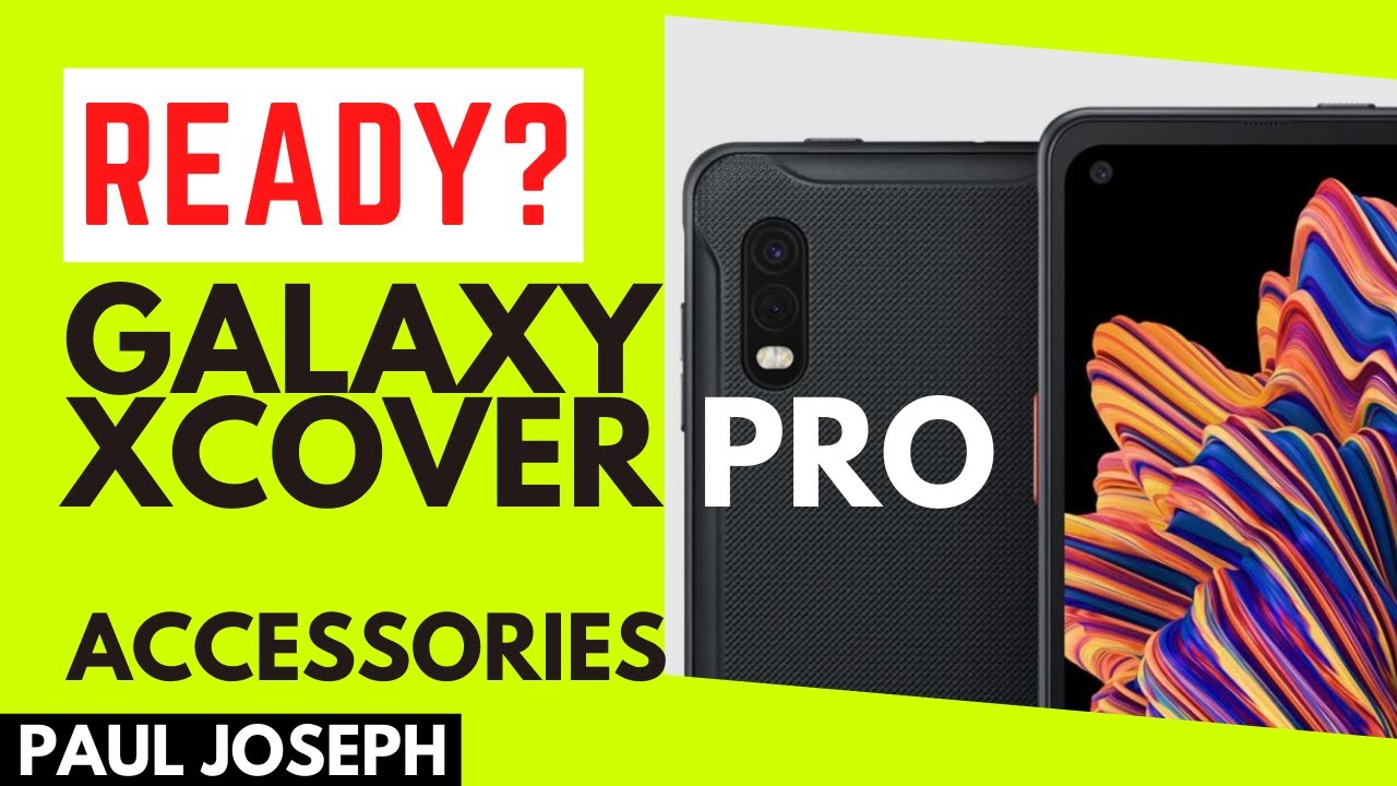 Samsung Galaxy XCover Pro Overview & Available Accessories