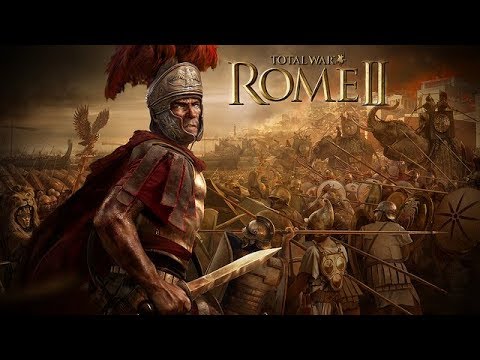 Total War: Rome II Part 302 And You Left The Game
