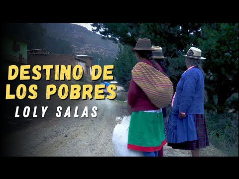 Loly Salas - Destino De Los Pobres - VideoClip Oficial