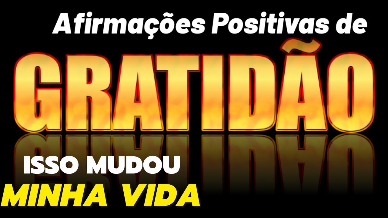 GRATIDÃO PARA PROSPERIDADE SAÚDE MENTAL E ESPRITTUAL REPROGRAMAÇÃO MENTAL