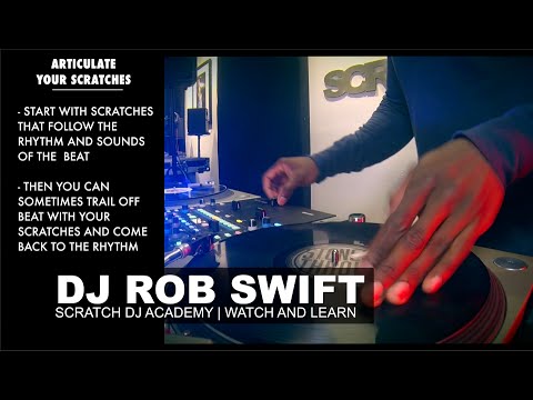 DJ Rob Swift | Articulate Your Scratches | WATCH AND LEARN