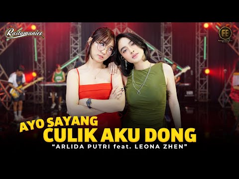ARLIDA PUTRI Feat. LEONA ZHEN - AYO SAYANG CULIK AKU DONG | Ft. RASTAMANIEZ (Official Live Version)