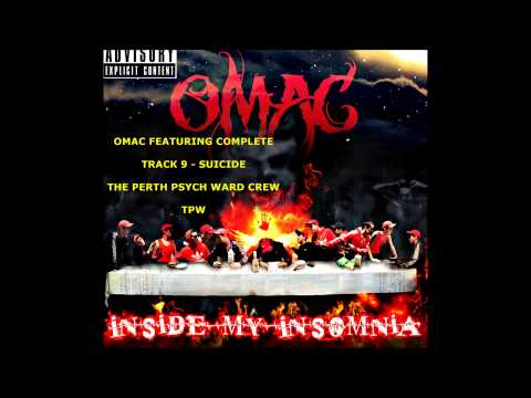 OMAC FT COMPLETE - SUICIDE - INSIDE MY INSOMNIA - THE PERTH PSYCH WARD CREW - TPW