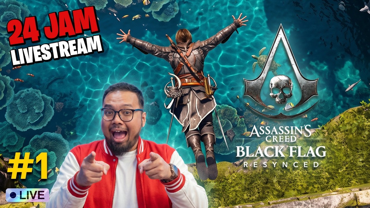 Menuju LIVESTREAM 24 JAM Assassins Creed Black Flag