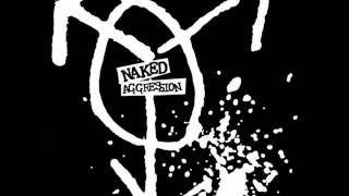 Naked Agression - Bankrupt