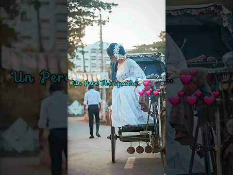 Un pere Theriyathu💕💕whatsappstatus#shorts