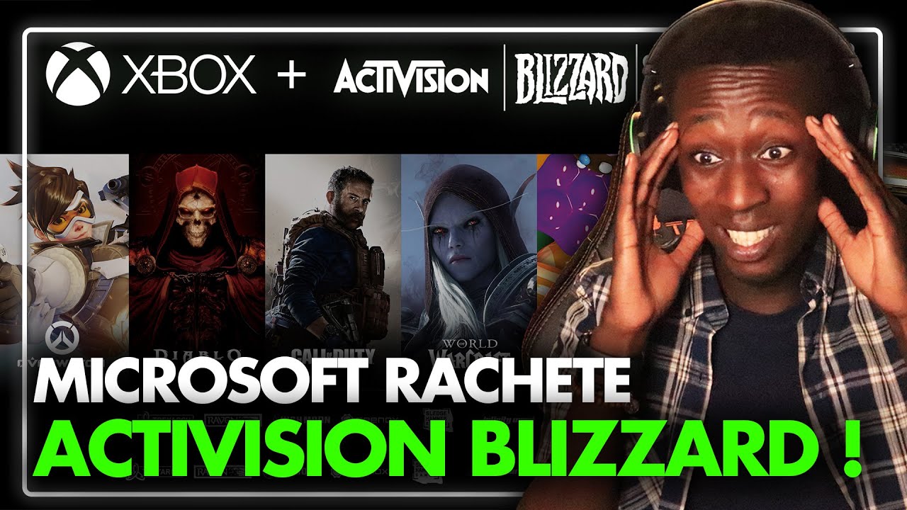 Xbox : MICROSOFT RACHETE ACTIVISION BLIZZARD ! 💥 Le CHOC est TOTAL !