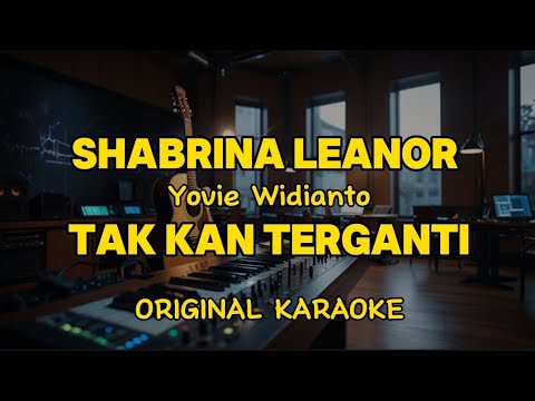Shabrina leanor, Yovie Widianto - Tak Kan Terganti (Karaoke Score)