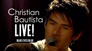 Christian Bautista - Blue Eyes Blue | Live!