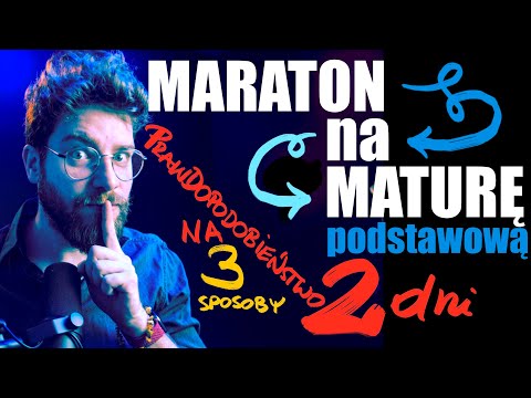 PRAWDOPODOBIEŃSTWO na 3 sposoby🌀Za 2 dni MATURA 2024❗️MARATON na MATURĘ 2024 (podstawa)