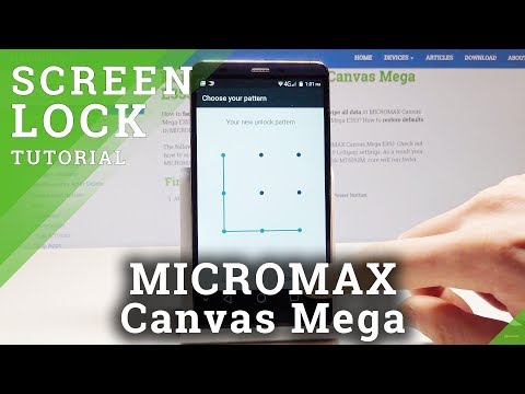 How to Set Up Screen Lock in MICROMAX Canvas Mega - Add Passcode & Pattern