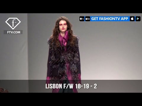 Modalisboa Lisbon Fashion Week Fall/Winter 2018-19 Designers Take II | FashionTV | FTV