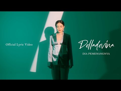 Delladevina - Dia Pemenangnya (Official Lyric Video)