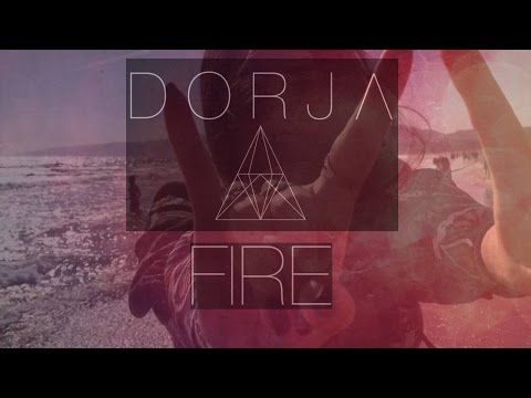 DORJA - Fire