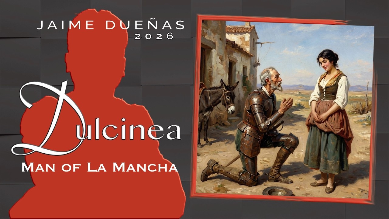 Dulcinea (Man of La Mancha)