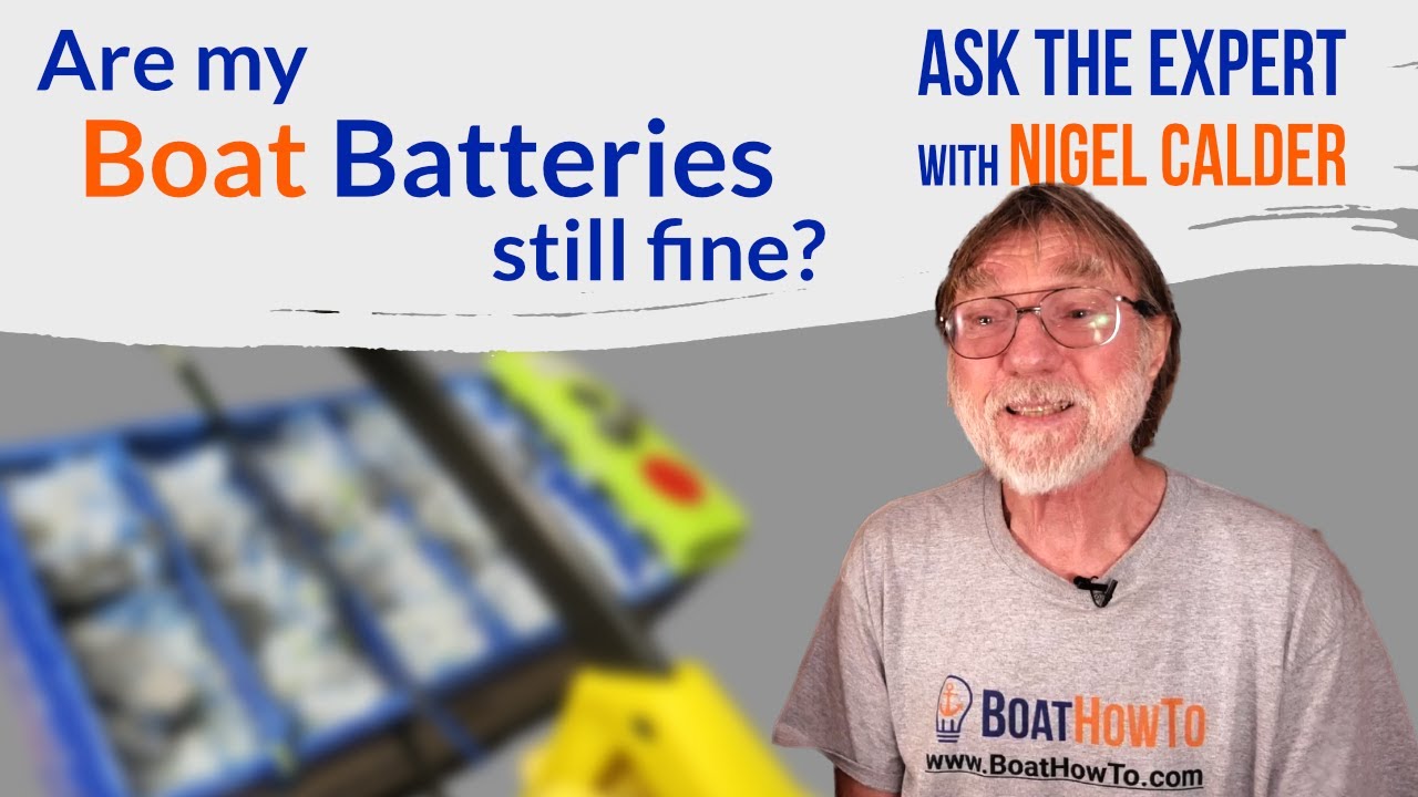 How to determine the state of BOAT BATTERIES | Ask The Expert with NIGEL CALDER